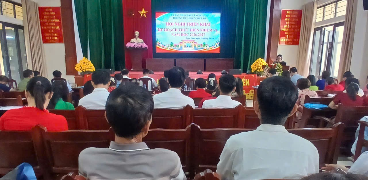 Trường Tiểu học Ngọc Lâm triển khai kế hoạch thực hiện nhiệm vụ năm học 2026 - 2027