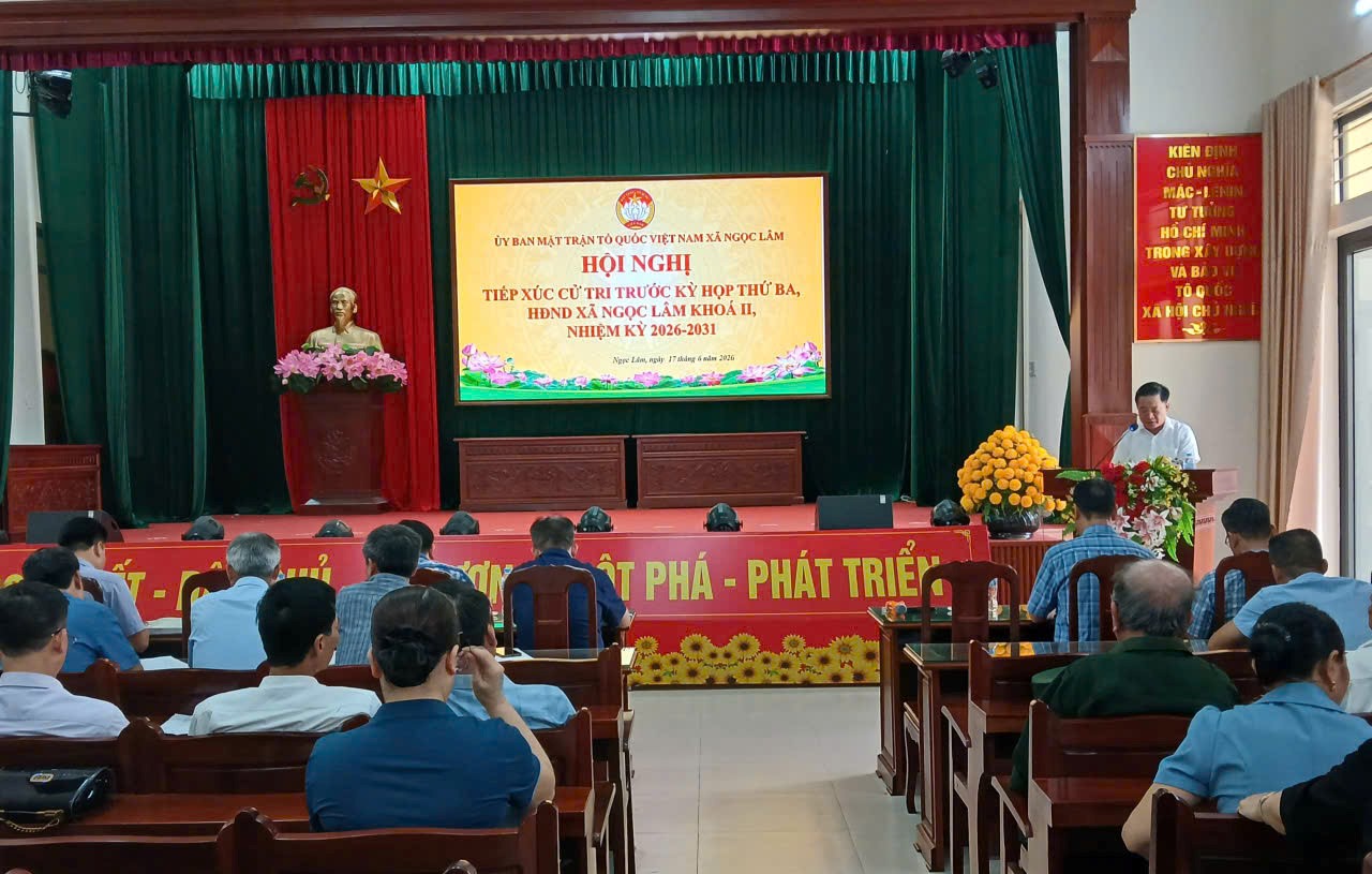 Hội nghị tiếp xúc cử tri trước Kỳ họp thứ ba HĐND xã khóa II, nhiệm kỳ 2026 – 2031
