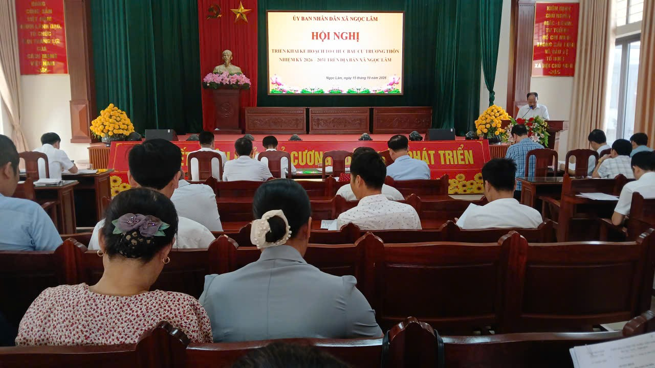Ngọc Lâm tổ chức triển khai kế hoạch tổ chức bầu cử trưởng thôn nhiệm kỳ 2026-2031 trên địa bàn xã